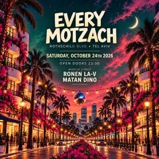EVERY MOTZACH • ROTHSCHILD 🗼: תמונת האירוע